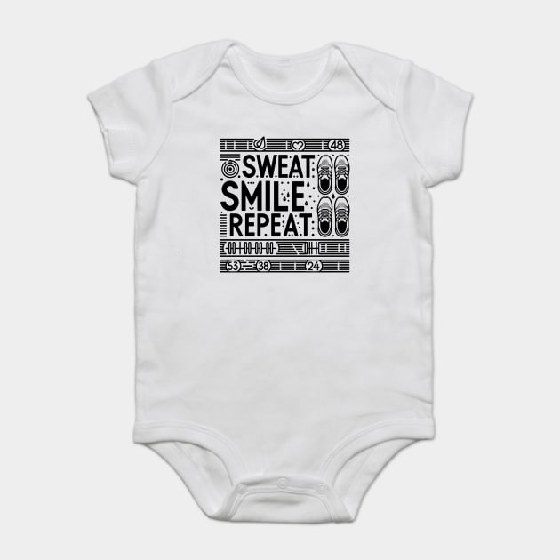 Sweat Smile Repeat Baby Bodysuit by Frank Ring
